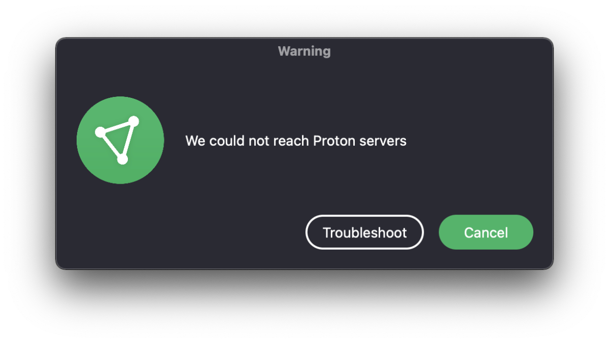 We could not reach Proton servers